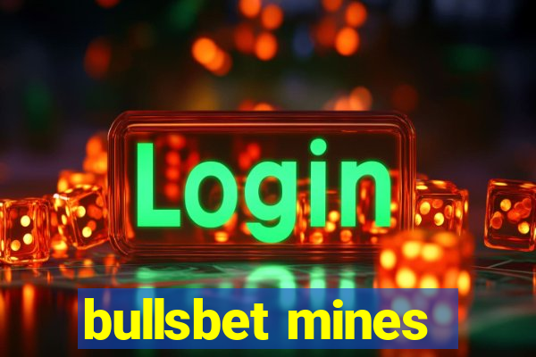 bullsbet mines